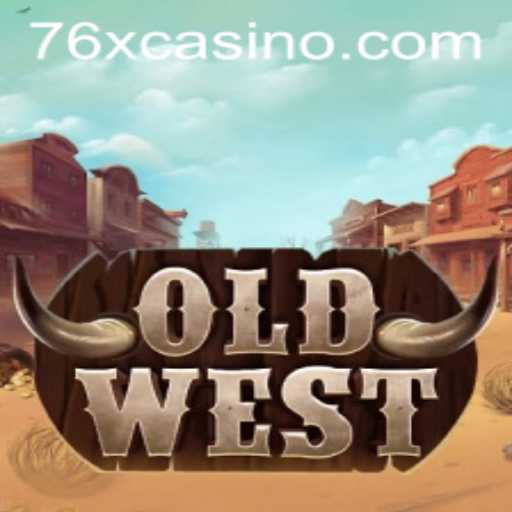 Exploring OldWest: A Journey into the Wild Frontier with the Keyword 76x