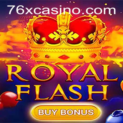 Discover RoyalFlashBuyBonus: A Thrilling Casino Game with Exciting 76x Features